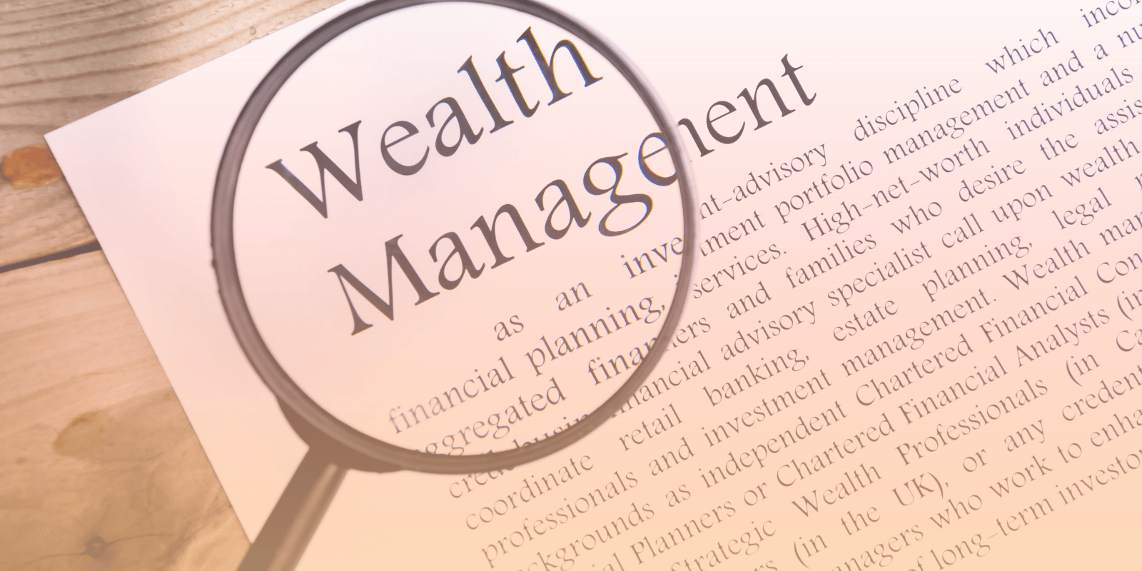 wealth management page under magnifying glass